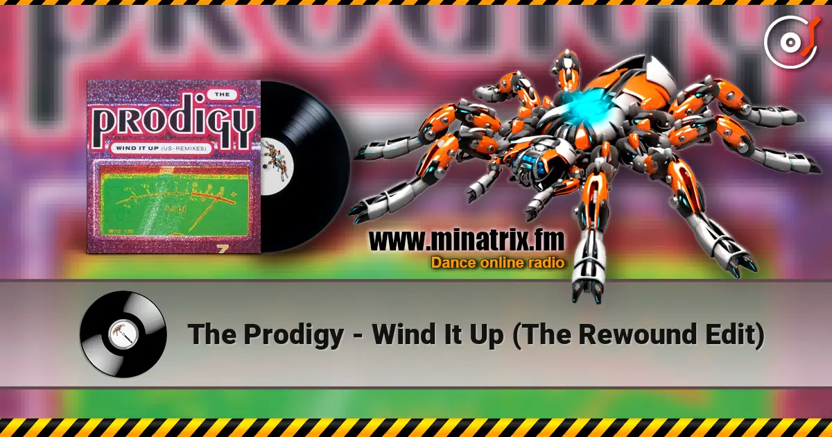 The Prodigy - Wind It Up (The Rewound Edit) ������� ���������