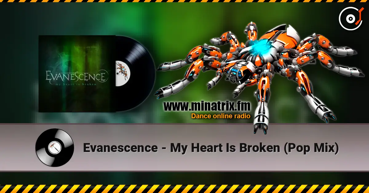 Evanescence - My Heart Is Broken (Pop Mix) ������� ���������