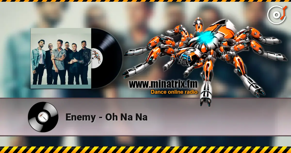 Enemy - Oh Na Na ������� ���������