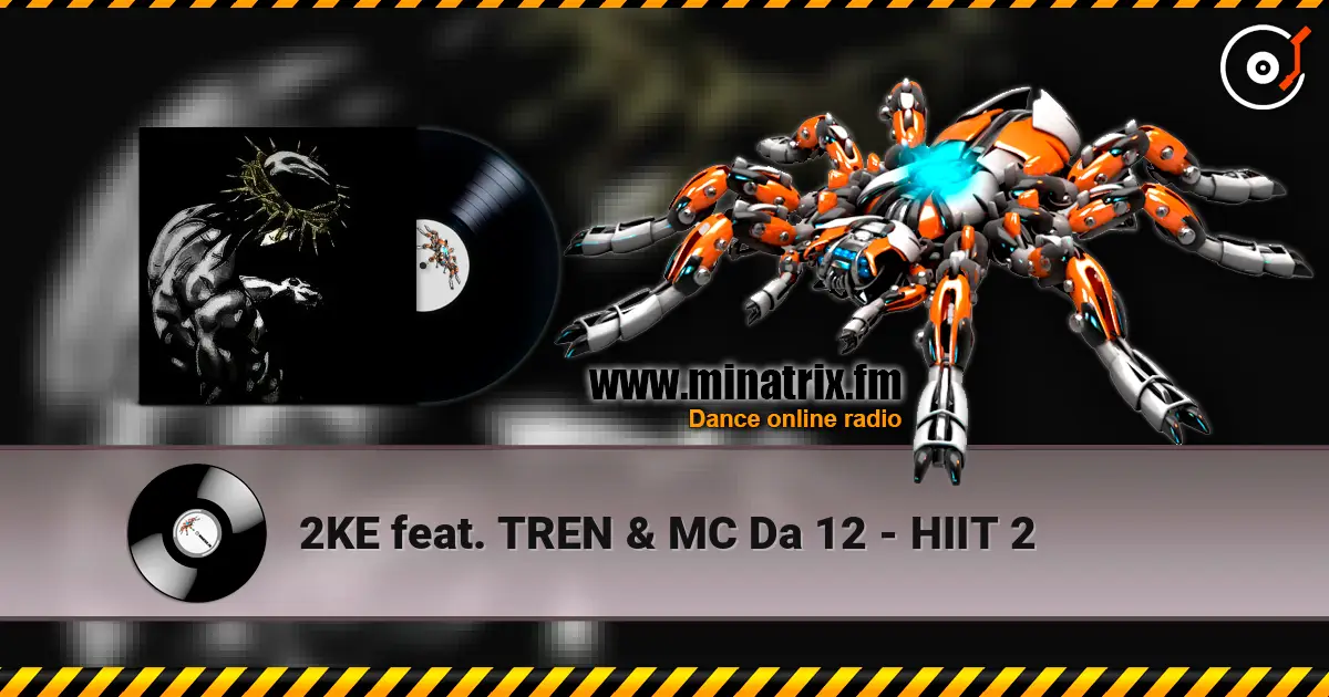 2KE feat. TREN & MC Da 12 - HIIT 2 ������� ���������