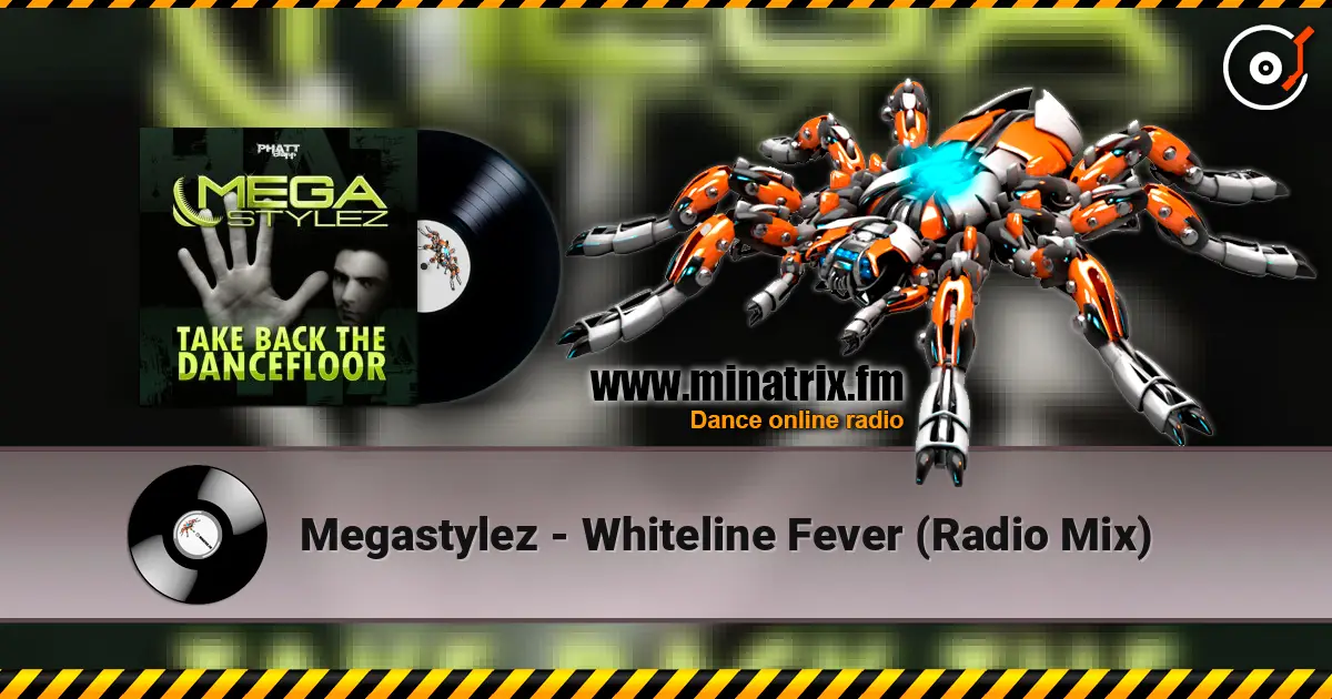 Megastylez - Whiteline Fever (Radio Mix) ������� ���������