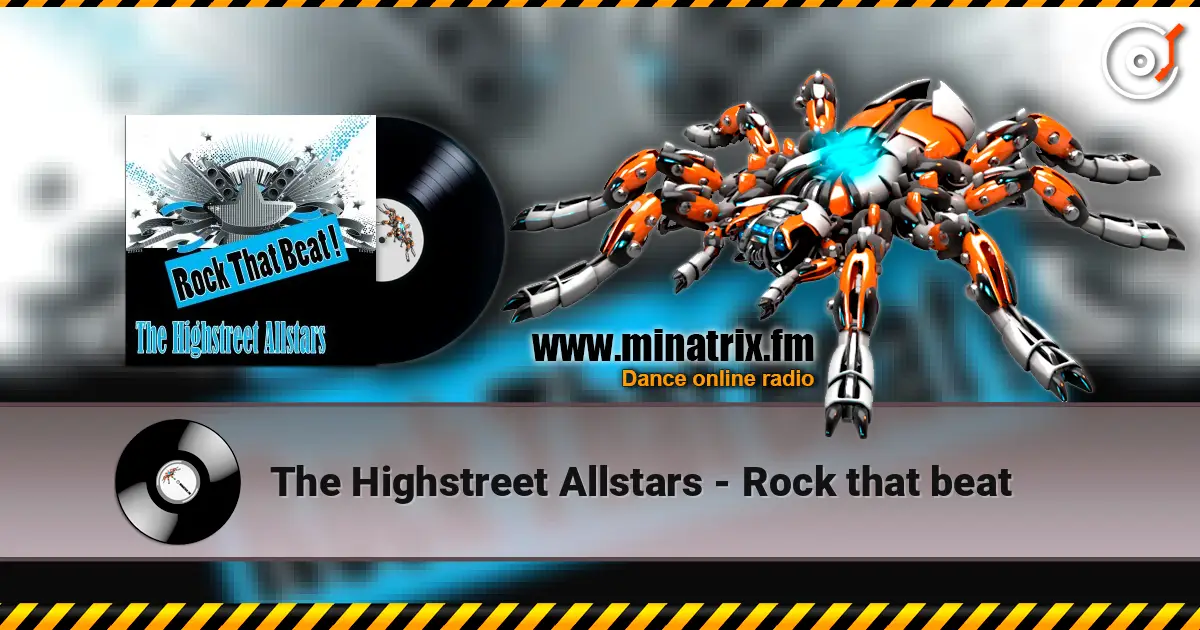 The Highstreet Allstars - Rock that beat слухати онлайн у високій якості | Minatrix.FM