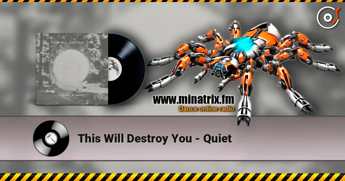 This Will Destroy You - Quiet слухати онлайн у високій якості | Minatrix.FM