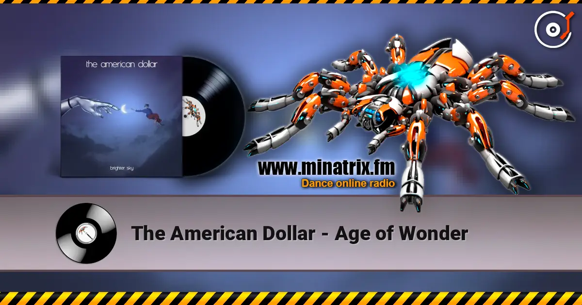 The American Dollar - Age of Wonder слухати онлайн у високій якості | Minatrix.FM