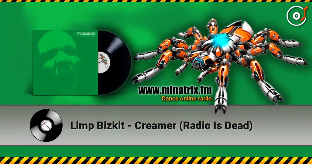 Limp Bizkit - Creamer (Radio Is Dead) ������� ���������