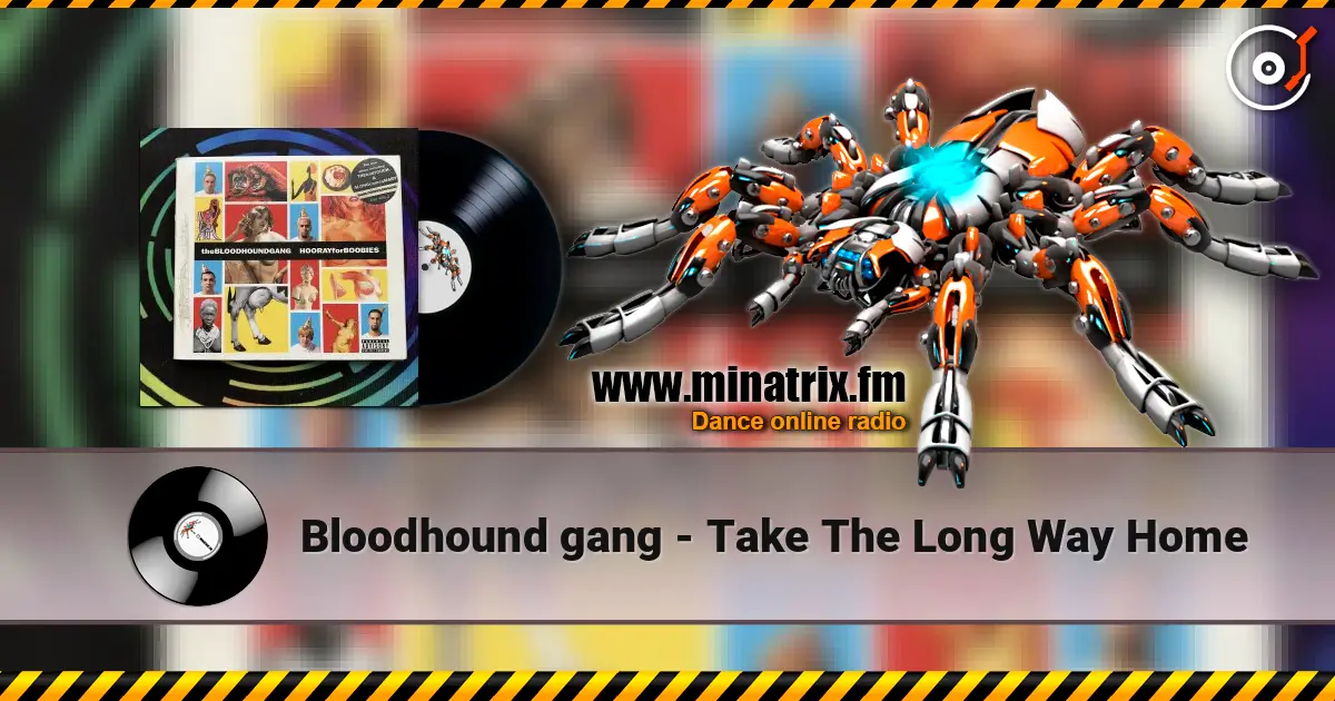 Bloodhound gang - Take The Long Way Home ������� ���������