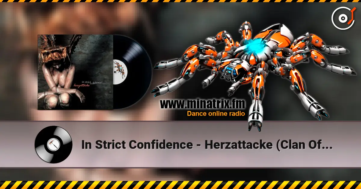 In Strict Confidence - Herzattacke (Clan Of Xymox Remix) ������� ���������