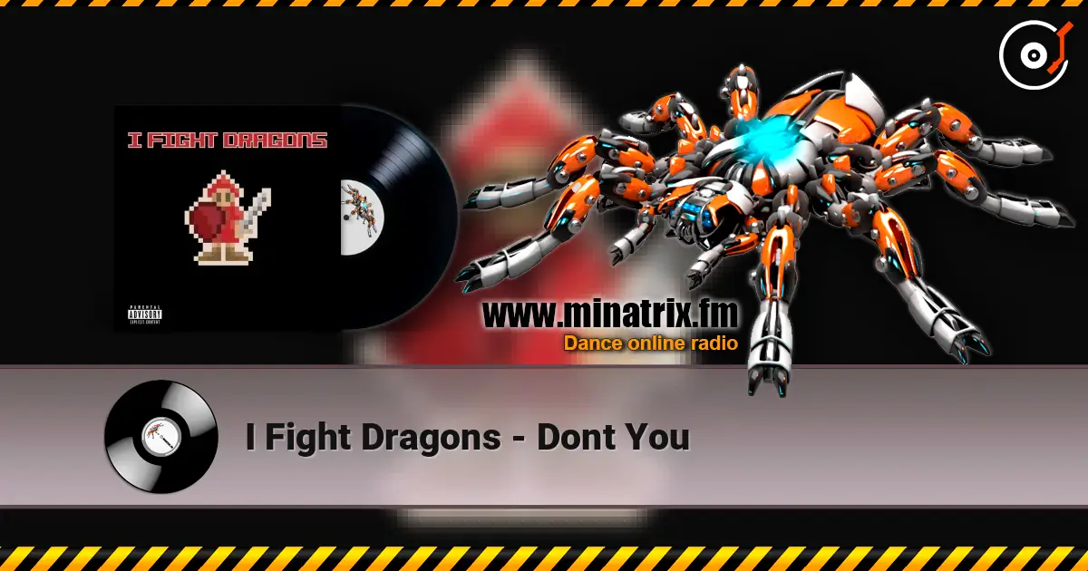I Fight Dragons - Dont You ������� ���������
