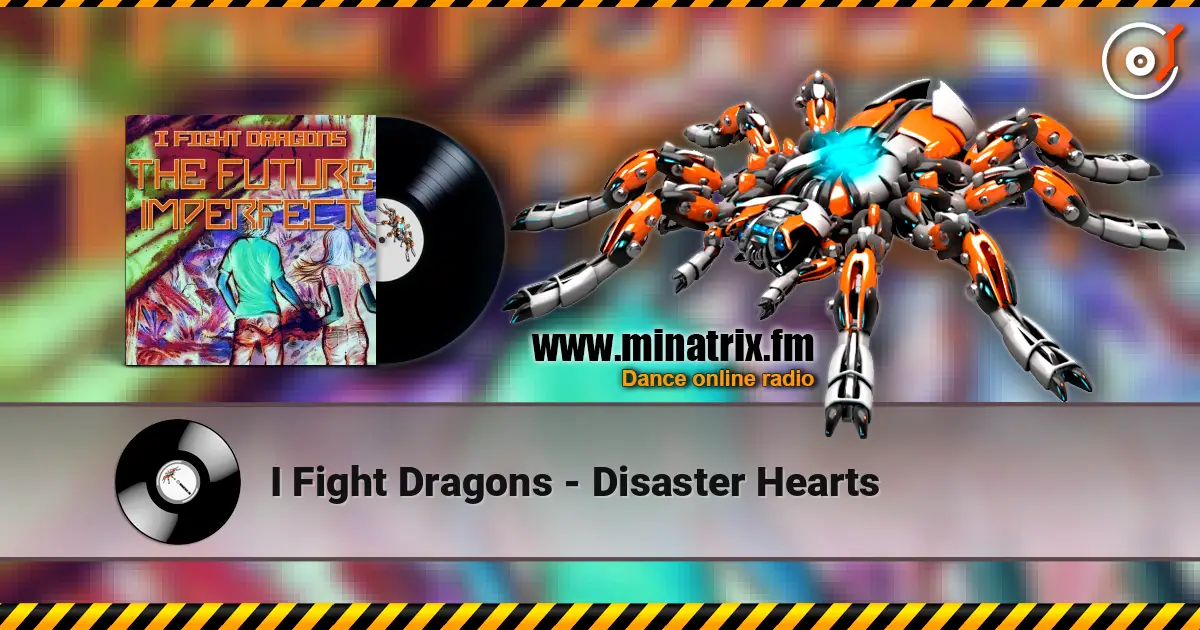 I Fight Dragons - Disaster Hearts ������� ���������