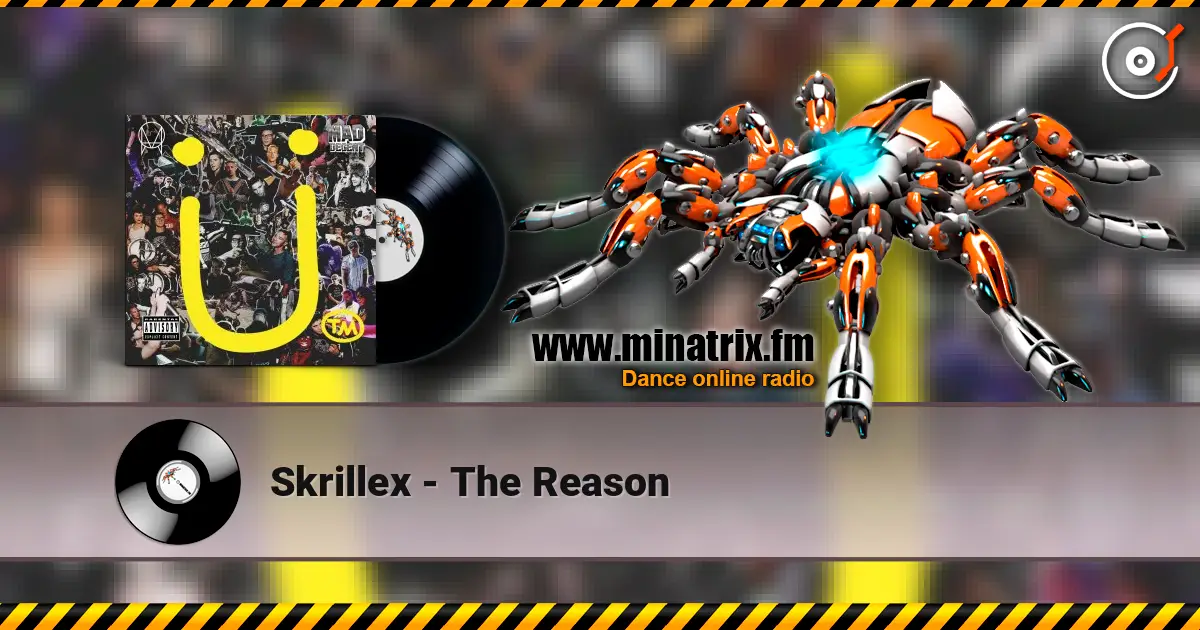 Skrillex - The Reason ������� ���������