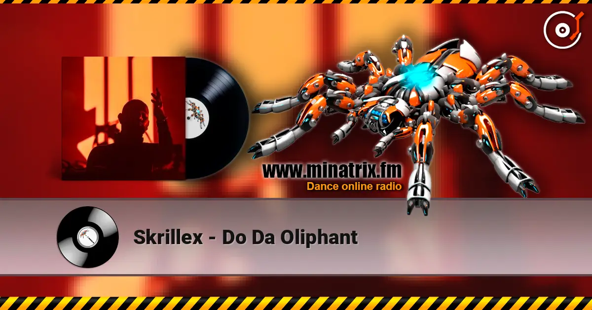 Skrillex - Do Da Oliphant ������� ���������