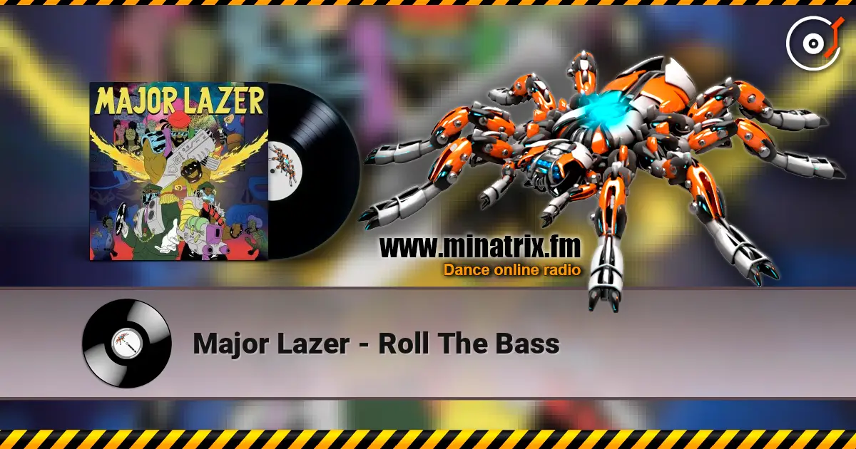 Major Lazer - Roll The Bass ������� ���������