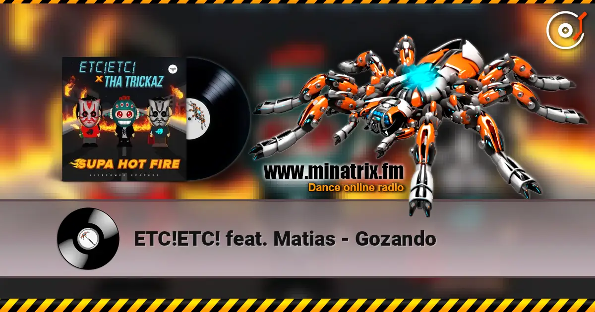 ETC!ETC! feat. Matias - Gozando слухати онлайн у високій якості | Minatrix.FM