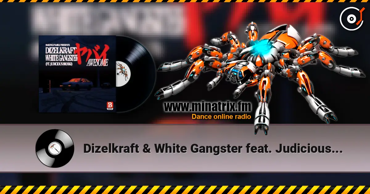 Dizelkraft & White Gangster feat. Judicious Broski - Awesome ������� ���������