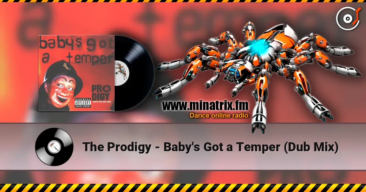 The Prodigy - Baby's Got a Temper (Dub Mix) ������� ���������