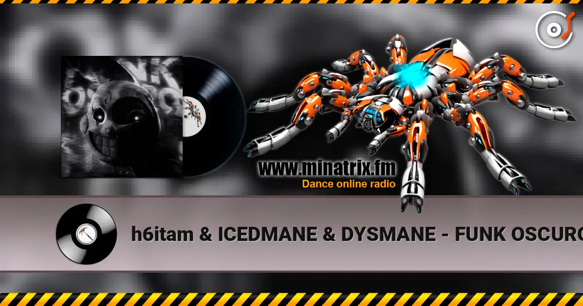 h6itam & ICEDMANE & DYSMANE - FUNK OSCURO (Super Slowed) слухати онлайн у високій якості | Minatrix.FM