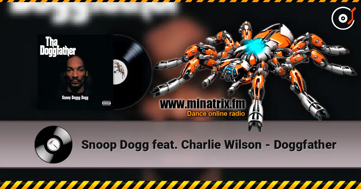Snoop Dogg feat. Charlie Wilson - Doggfather слухати онлайн у високій якості | Minatrix.FM