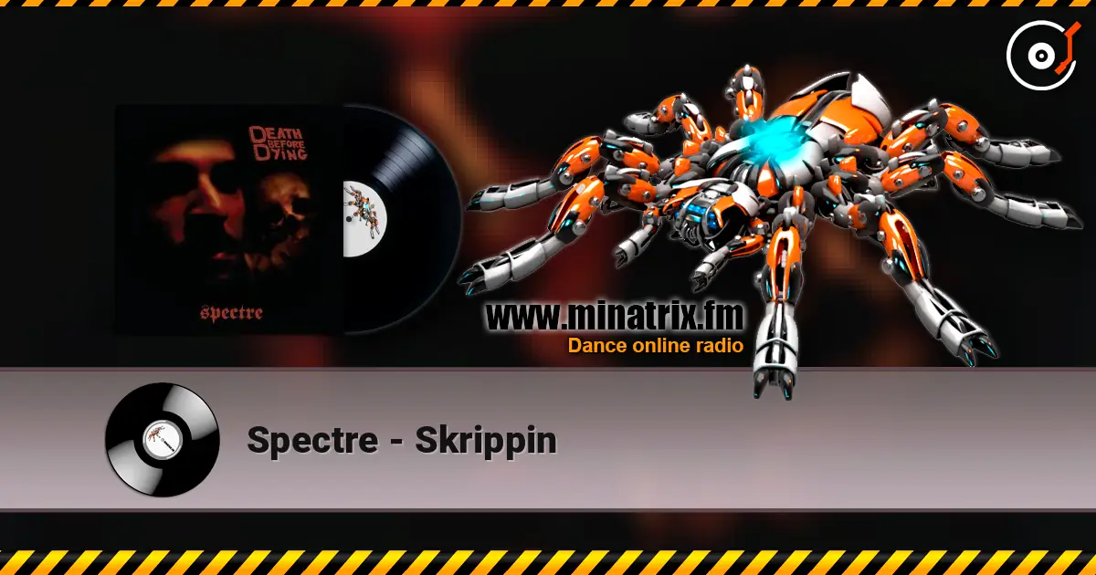 Spectre - Skrippin слухати онлайн у високій якості | Minatrix.FM