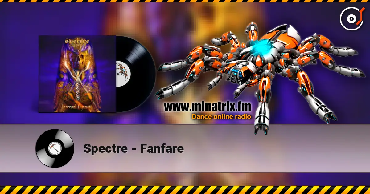 Spectre - Fanfare слухати онлайн у високій якості | Minatrix.FM