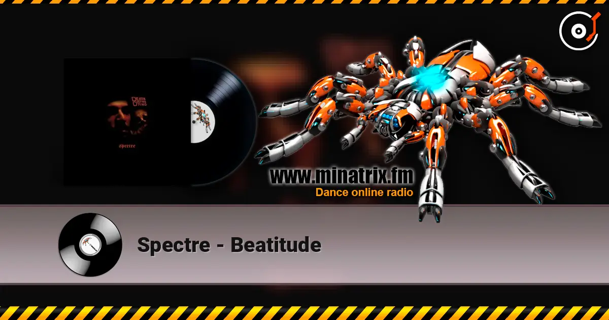 Spectre - Beatitude слухати онлайн у високій якості | Minatrix.FM