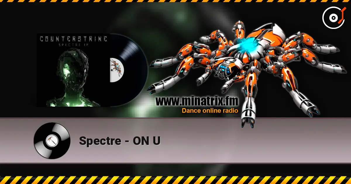 Spectre - ON U слухати онлайн у високій якості | Minatrix.FM