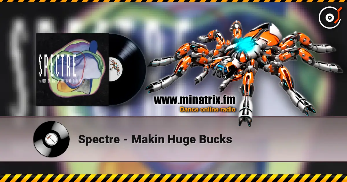 Spectre - Makin Huge Bucks ������� ���������