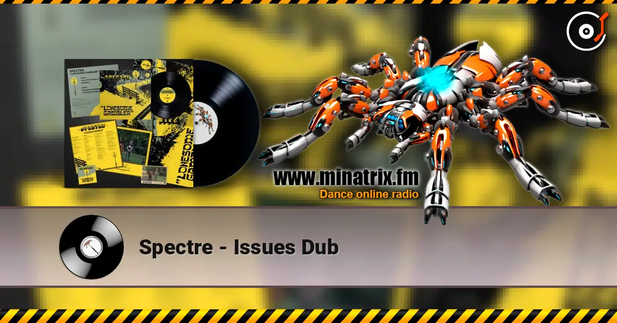 Spectre - Issues Dub ������� ���������