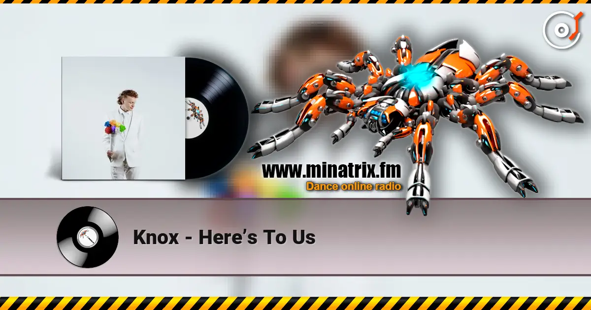 Knox - Here�s To Us ������� ���������