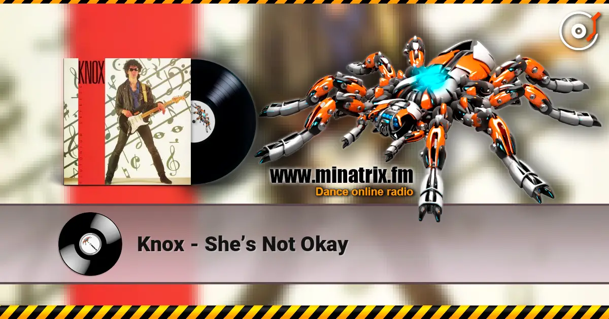 Knox - She�s Not Okay ������� ���������