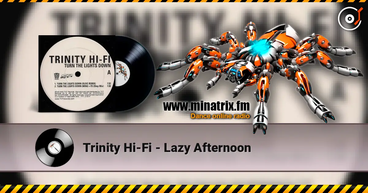 Trinity Hi-Fi - Lazy Afternoon слухати онлайн у високій якості | Minatrix.FM
