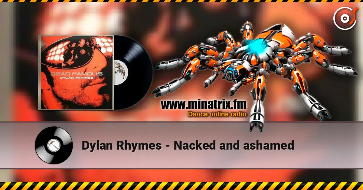 Dylan Rhymes - Nacked and ashamed слухати онлайн у високій якості | Minatrix.FM