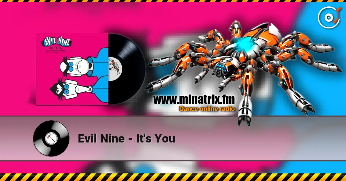 Evil Nine - It's You listen online in high quality | Minatrix.FM