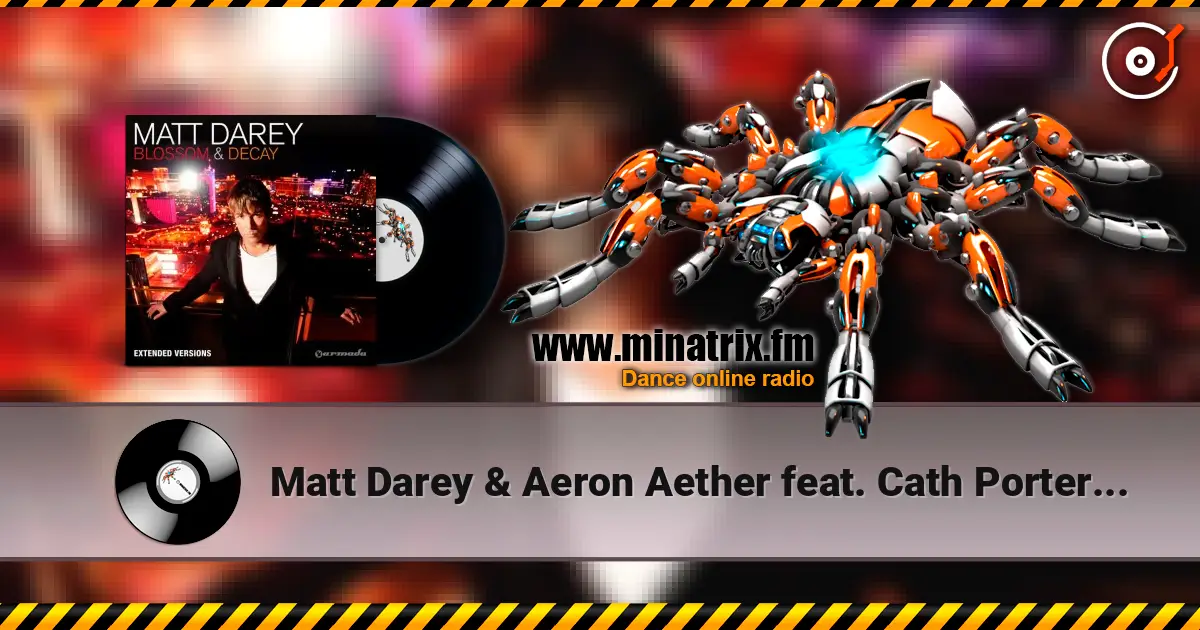 Matt Darey & Aeron Aether feat. Cath Porter - Blossom & Decay ������� ���������