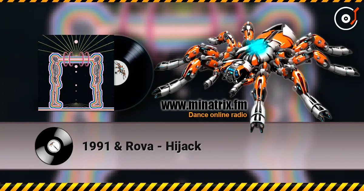 1991 & Rova - Hijack слухати онлайн у високій якості | Minatrix.FM