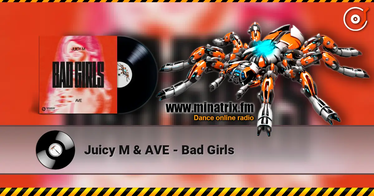 Juicy M & AVE - Bad Girls ������� ���������