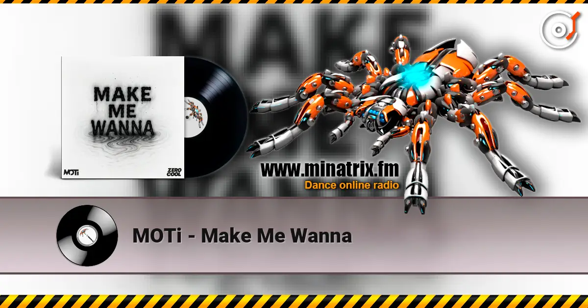 MOTi - Make Me Wanna ������� ���������