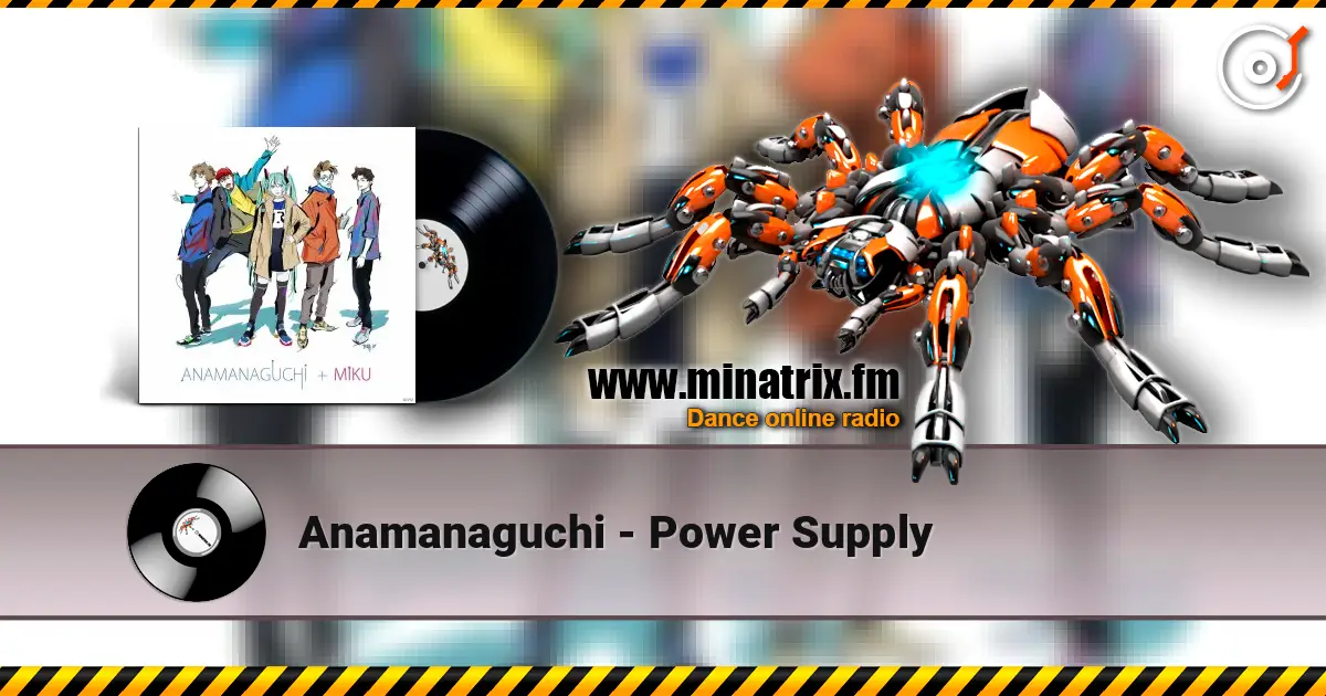 Anamanaguchi - Power Supply слухати онлайн у високій якості | Minatrix.FM