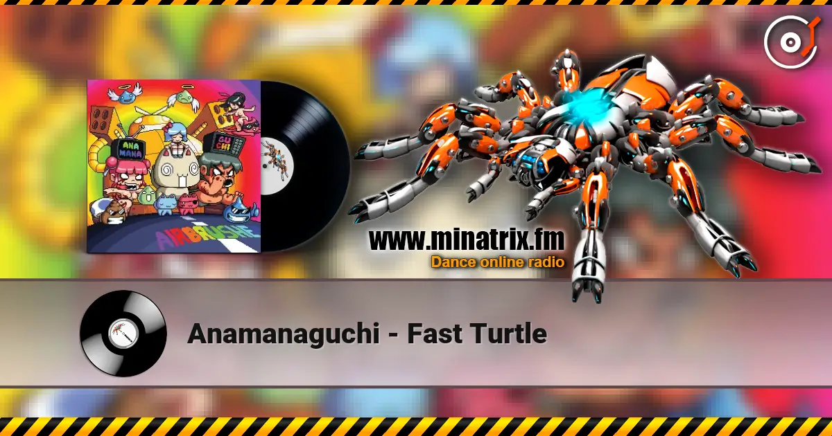 Anamanaguchi - Fast Turtle ������� ���������