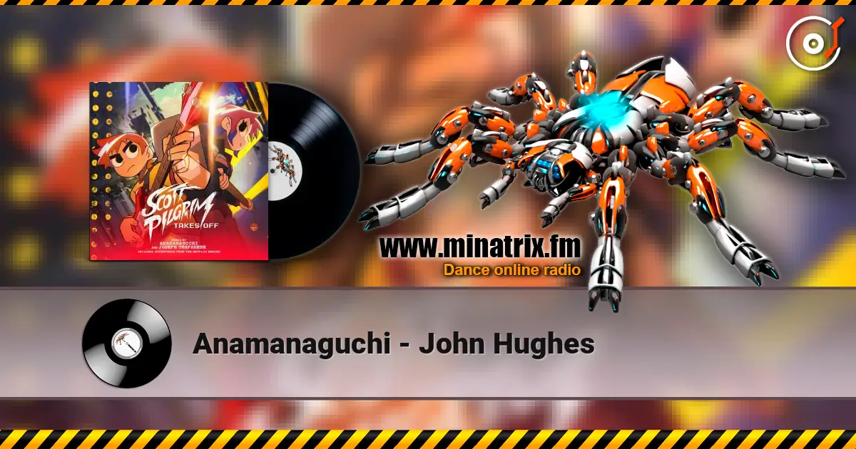 Anamanaguchi - John Hughes ������� ���������