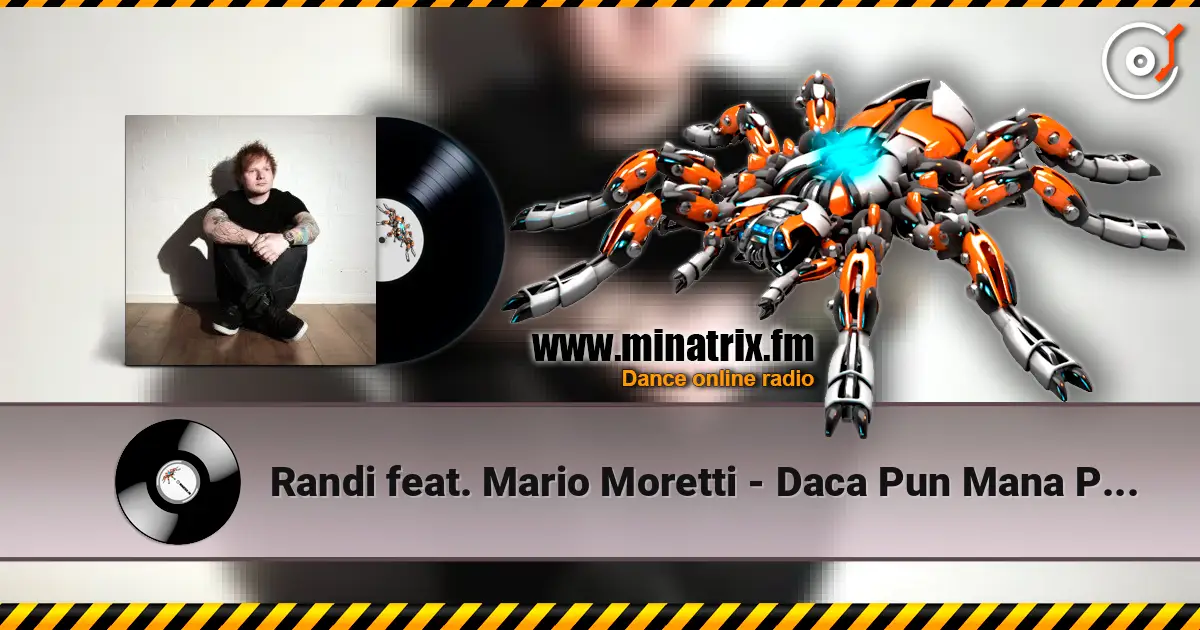 Randi feat. Mario Moretti - Daca Pun Mana Pe Tine listen online in high quality | Minatrix.FM