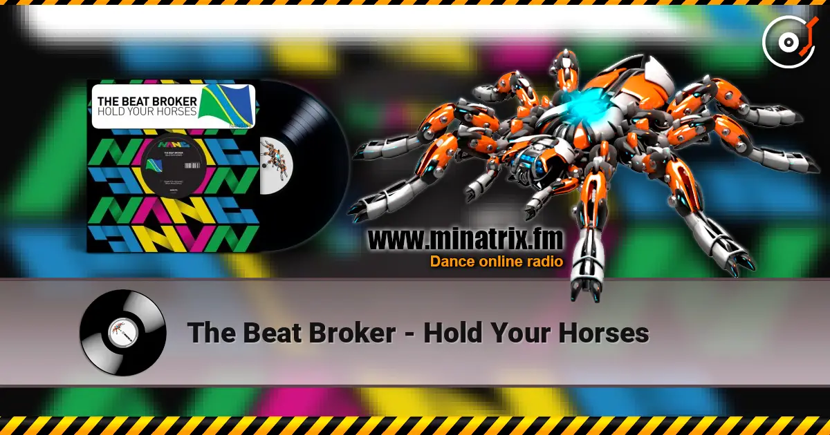 The Beat Broker - Hold Your Horses ������� ���������