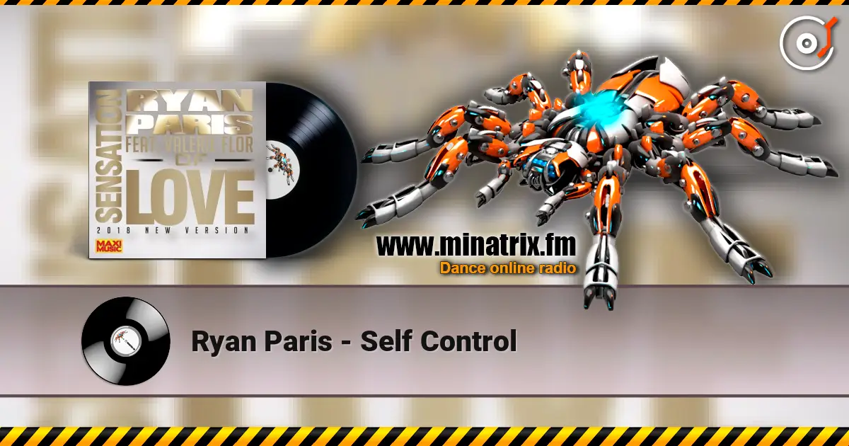 Ryan Paris - Self Control слухати онлайн у високій якості | Minatrix.FM