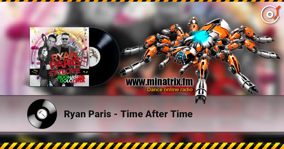 Ryan Paris - Time After Time слухати онлайн у високій якості | Minatrix.FM