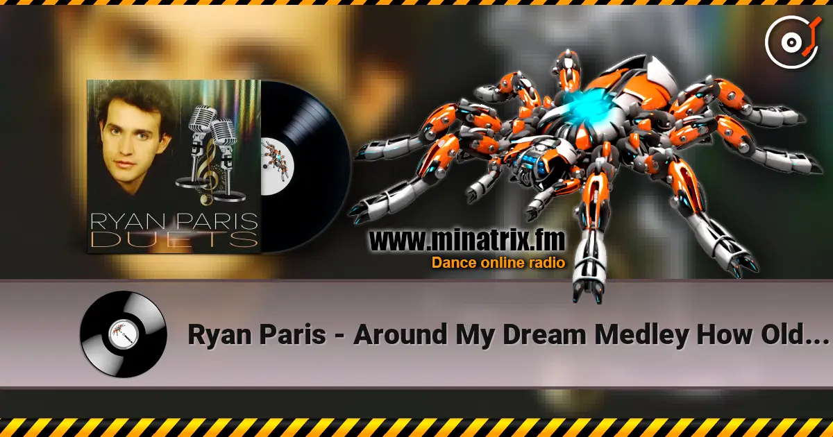 Ryan Paris - Around My Dream Medley How Old Are You listen online in high quality | Minatrix.FM
