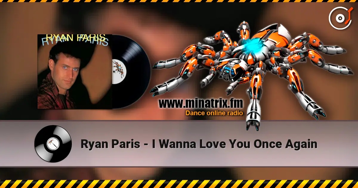 Ryan Paris - I Wanna Love You Once Again слухати онлайн у високій якості | Minatrix.FM