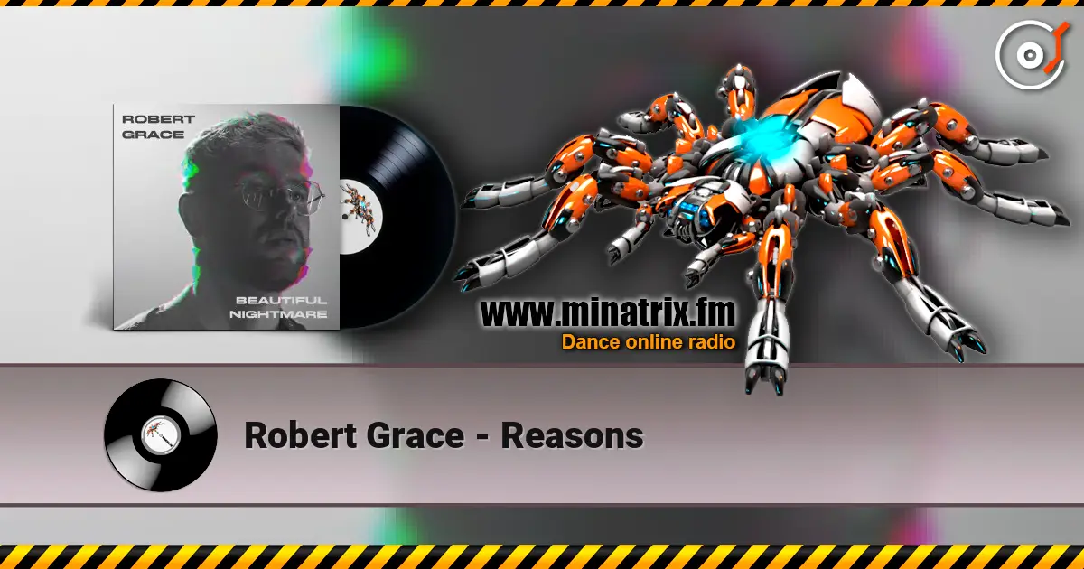Robert Grace - Reasons слухати онлайн у високій якості | Minatrix.FM