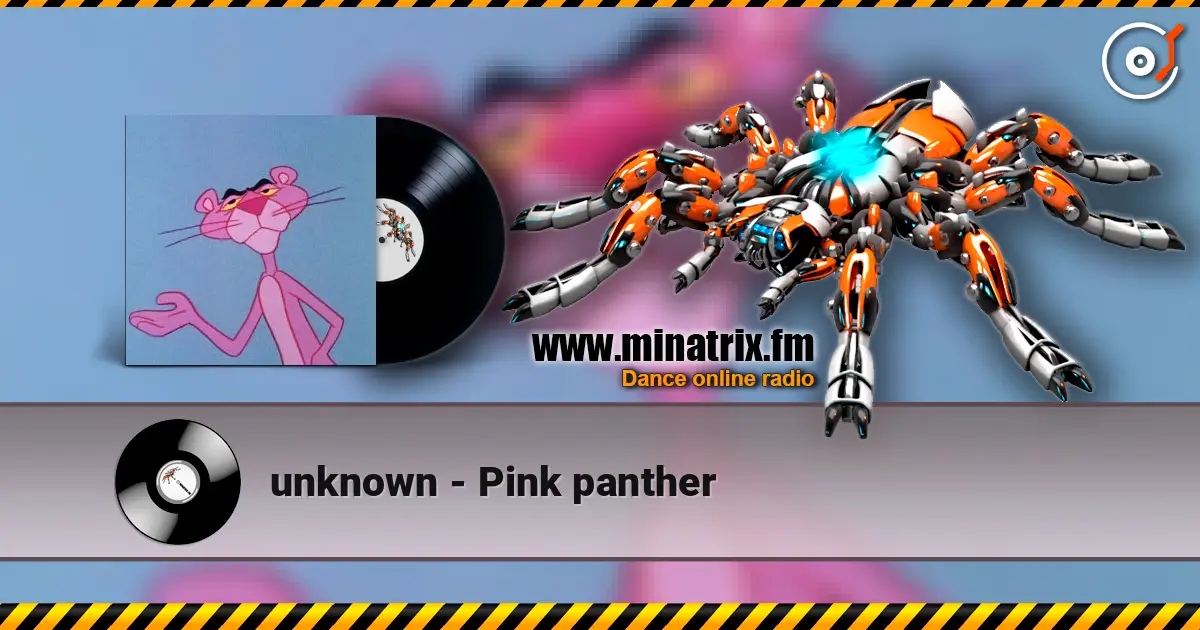 unknown - Pink panther слухати онлайн у високій якості | Minatrix.FM