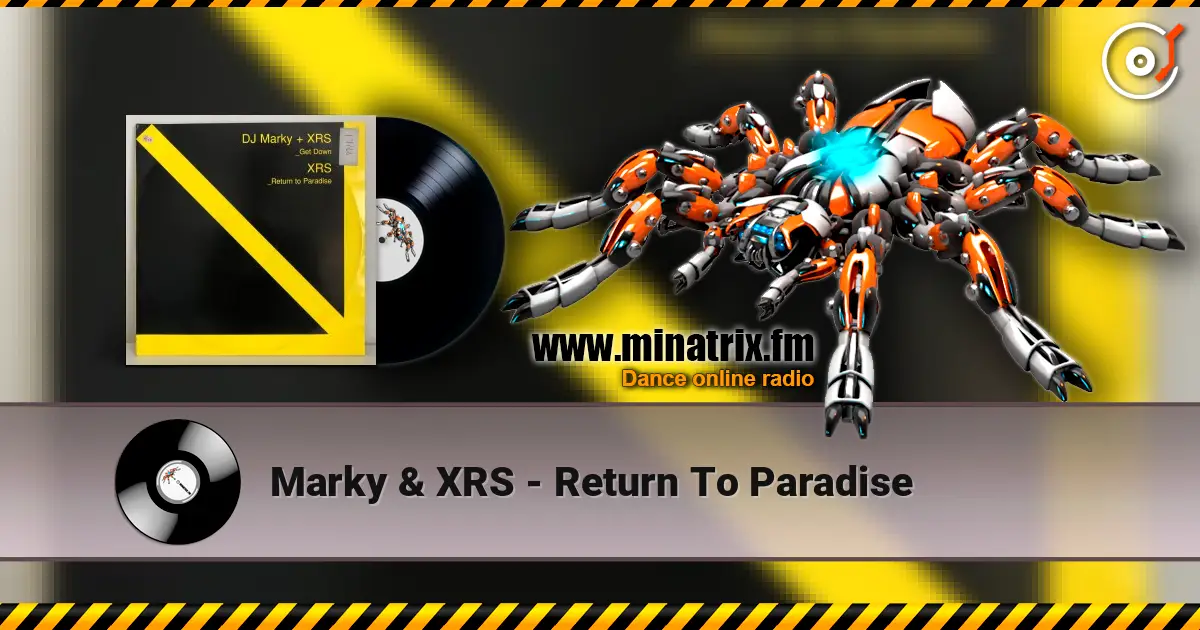 Marky & XRS - Return To Paradise слухати онлайн у високій якості | Minatrix.FM