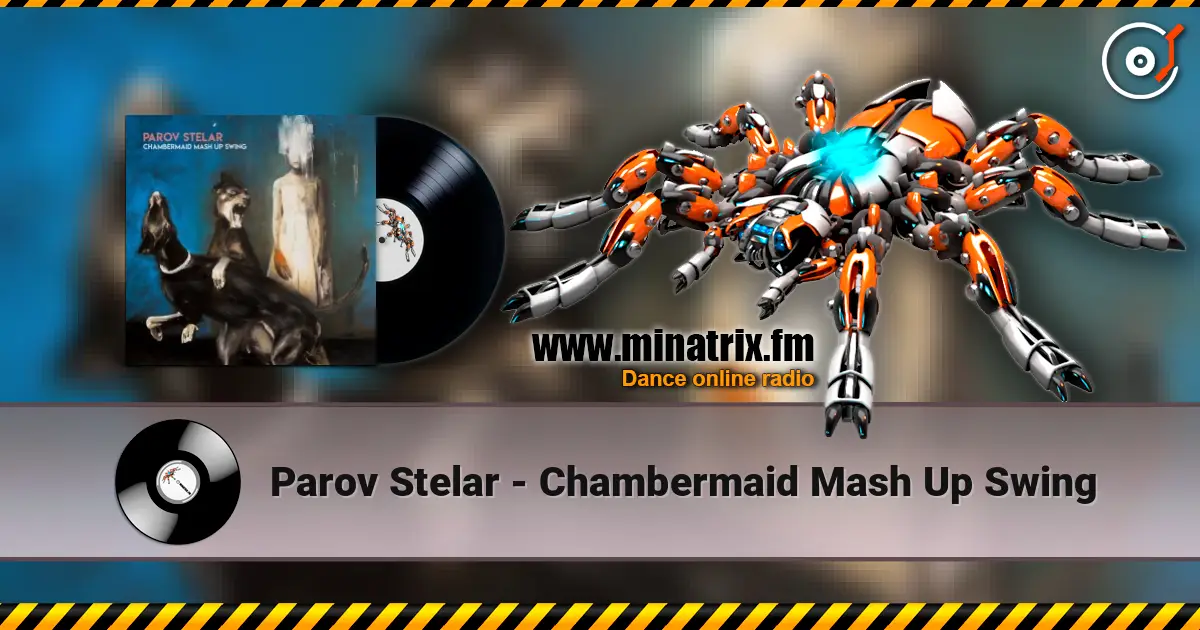 Parov Stelar - Chambermaid Mash Up Swing ������� ���������