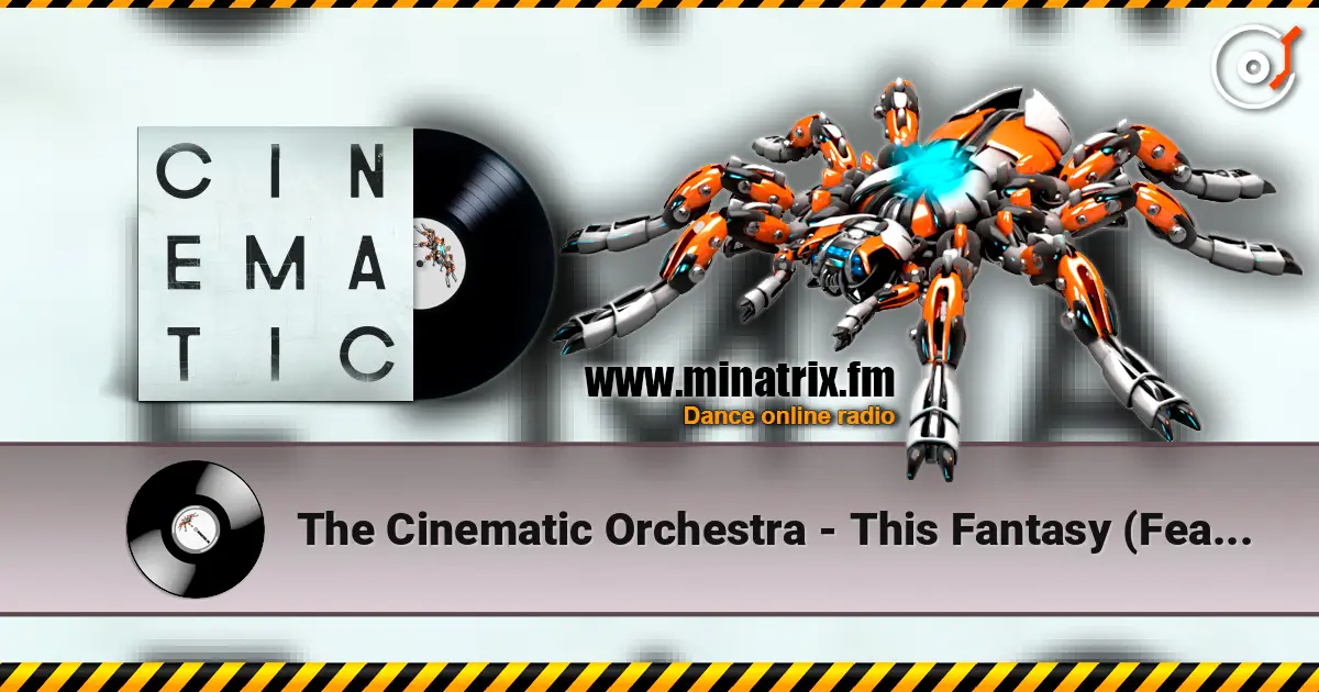 The Cinematic Orchestra - This Fantasy (Feat. Grey Reverend) ������� ���������